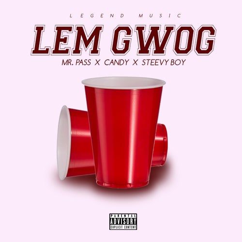 Lem Gwog (feat. Mr. Pass & Candy)