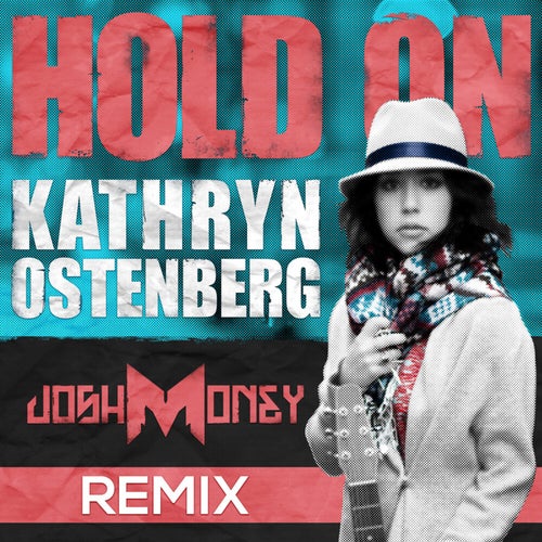 Hold On (Josh Money Remix)