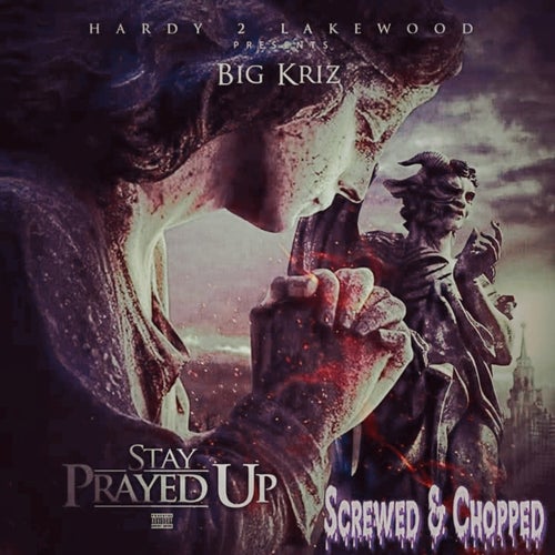 Stay Prayed Up (Screwed & Chopped)