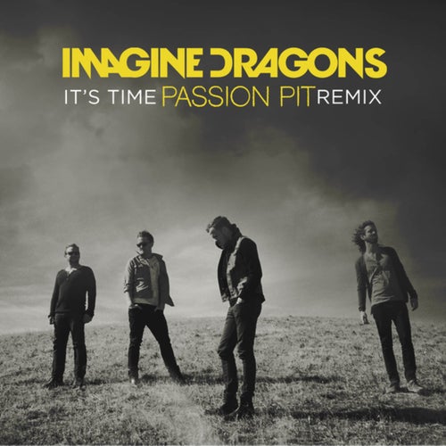 It's Time (Passion Pit  Remix)