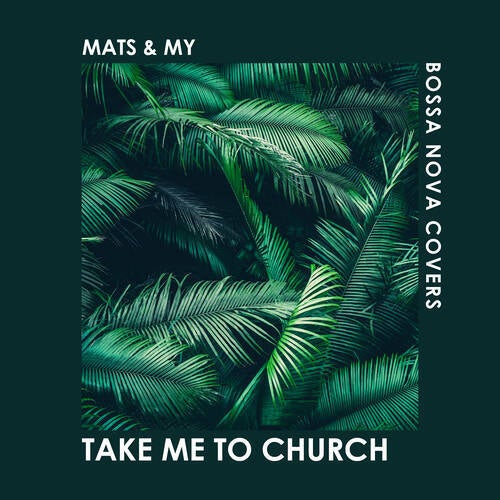Take Me To Church