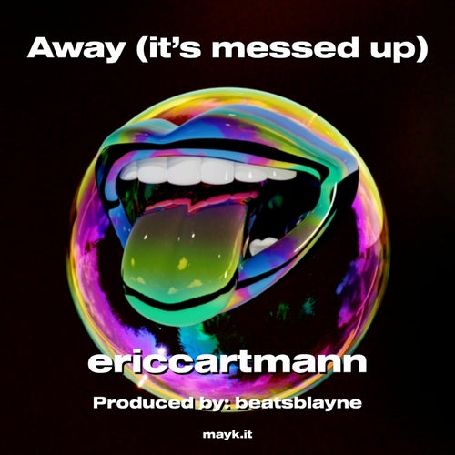 Away (it's messed up)