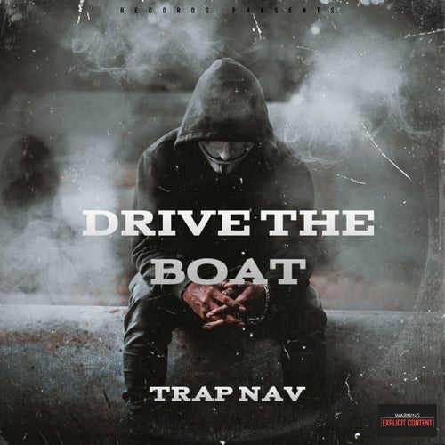 Drive The Boat by Trap Nav on Beatsource