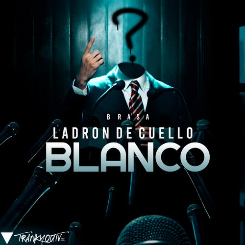 Ladron De Cuello Blanco