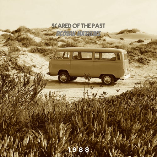 Scared of the past