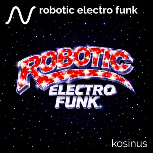 Robotic Electro Funk