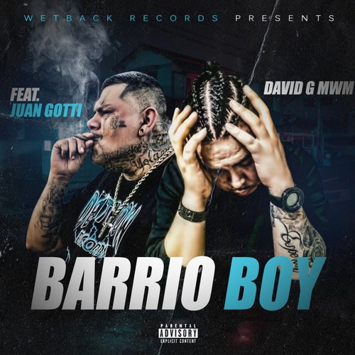 Barrio Boy (feat. Juan Gotti)