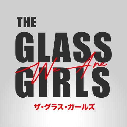 We Are The Glass Girls