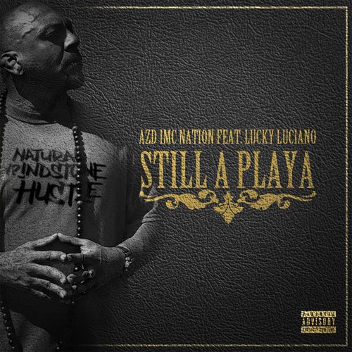 Still A Playa (feat. Lucky Luciano)