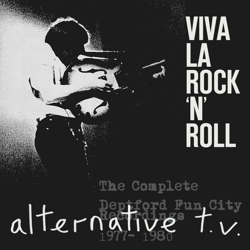 Viva La Rock 'N' Roll: The Complete Deptford Fun City Recordings 1977-1980