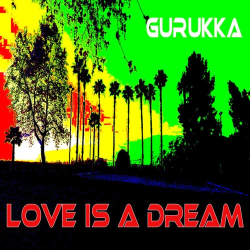 Love Is A Dream