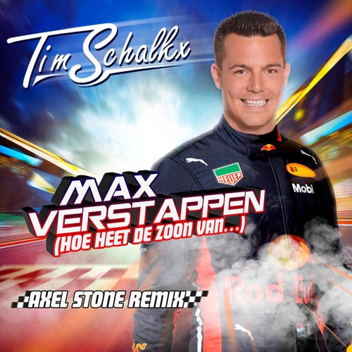 Max Verstappen (hoe heet de zoon van…) (Axel Stone Remix)