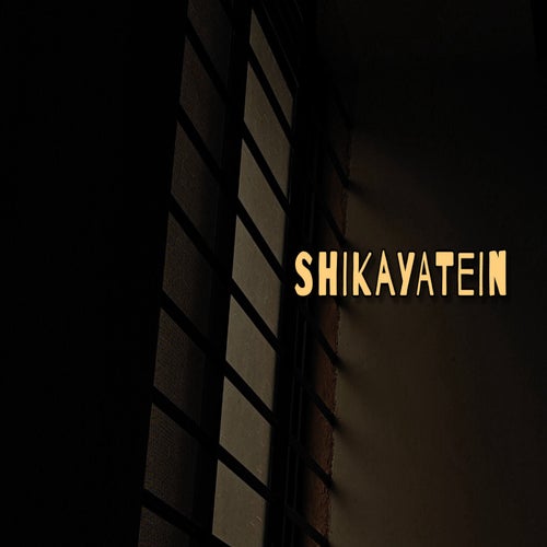 Shikayatein