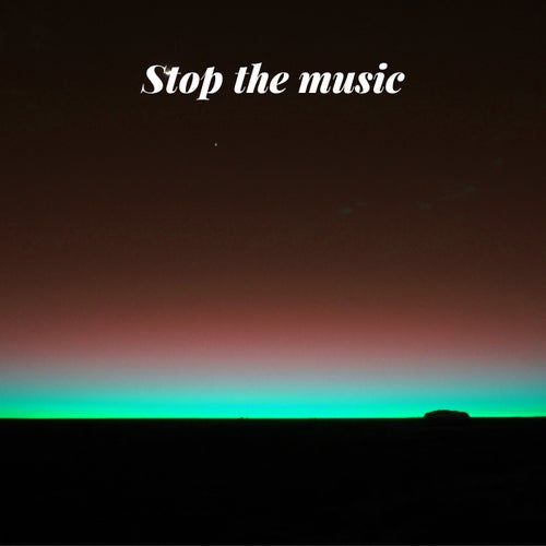 Stop the music