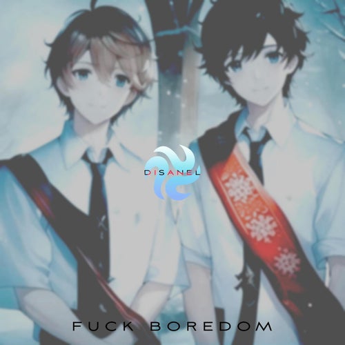 FUCK BOREDOM