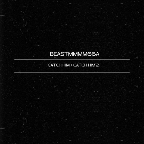 Catch Him / Catch Him 2
