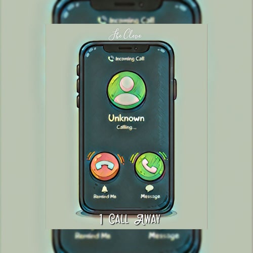1 Call Away