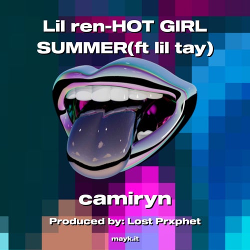 Lil ren-HOT GIRL SUMMER(ft lil tay)
