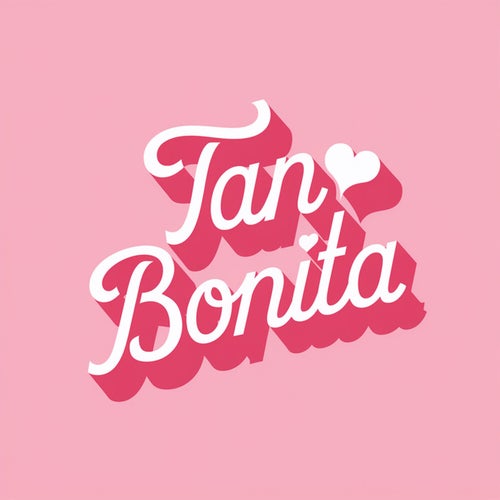 Tan bonita