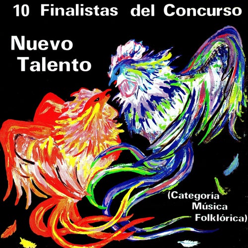 10 Finalistas del concurso nuevo talento (categoria musica folklorica)