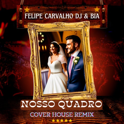 Nosso Quadro (House Remix)