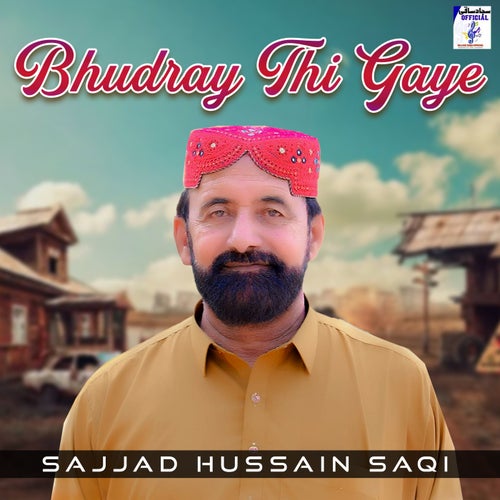 Bhudray Thi Gaye