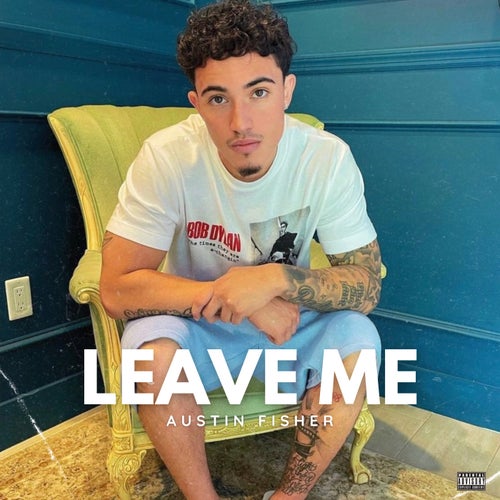 Leave Me