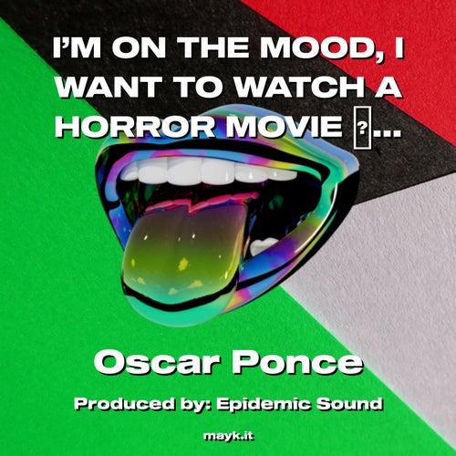 I'M ON THE MOOD  I WANT TO WATCH A HORROR MOVIE   I WANT TO SCREAM ( TONIGHT )