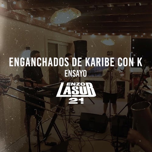 Enganchados Karibe Con K Ensayo (En Vivo)