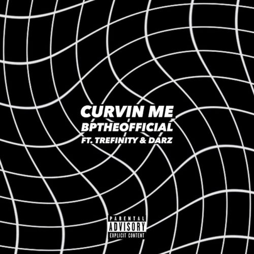 Curvin Me (feat. Trefinity & Darz)