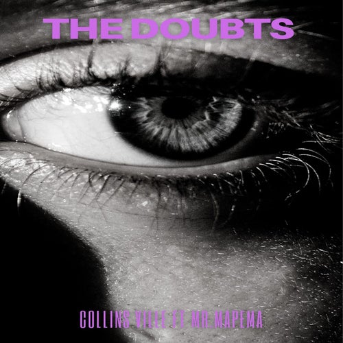 THE DOUBTS (feat. MR.MAPEMA)