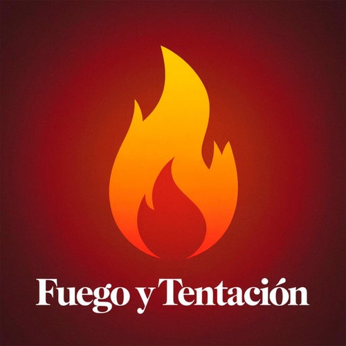 Fuego y tentación
