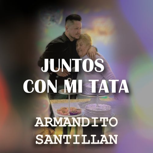 Juntos Con mi Tata