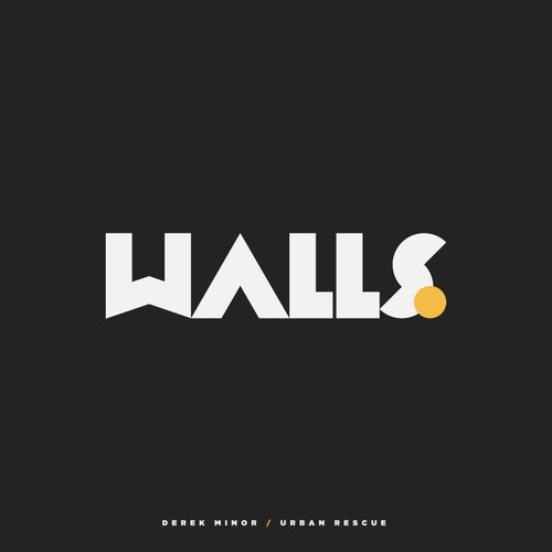 Walls  (feat. Urban Rescue)
