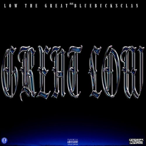 Great Low (feat. BlueBucksClan)