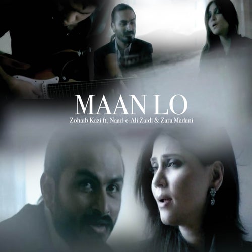 Maan Lo (feat. Zara Madani & Naad-e-Ali Zaidi)