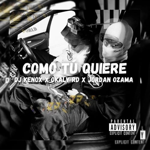 Como Tu Quiere