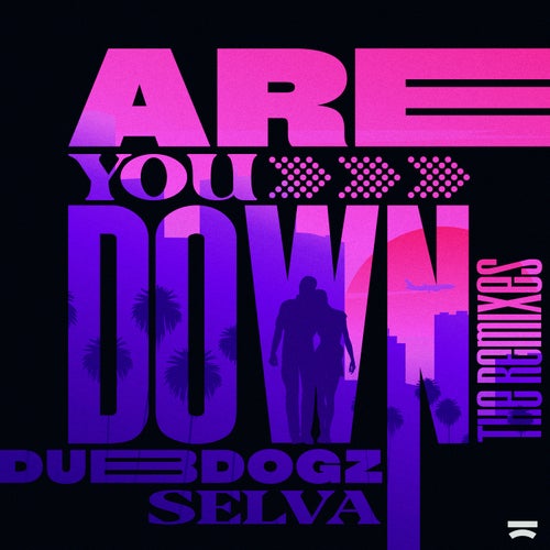 Are You Down (The Remixes)