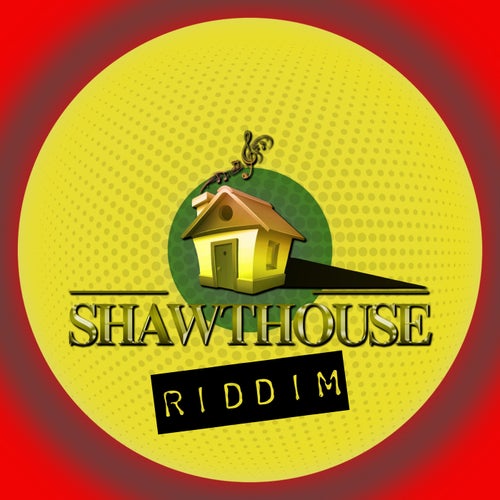 Shawthouse Riddim (Instrumental)