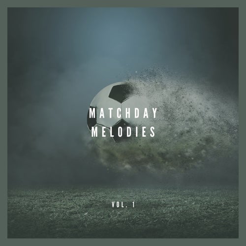 Matchday Melodies Vol. 1