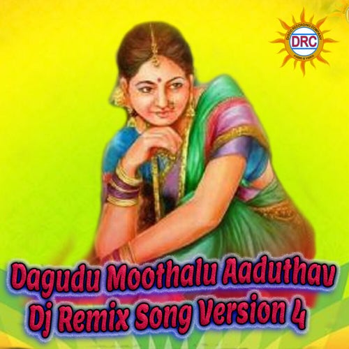 Dagudu Moothalu Aaduthav (Dj Remix Song Version 4)