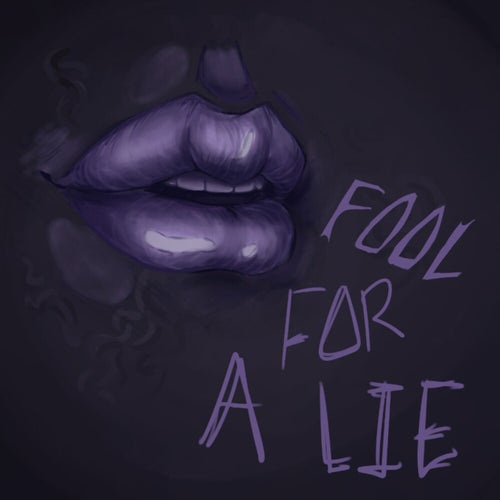 Fool For A Lie