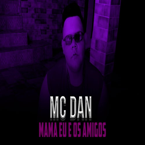 Mama Eu e os Amigos