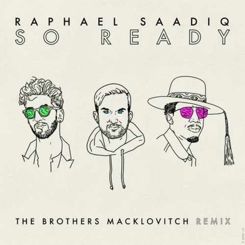 So Ready (The Brothers Macklovitch Remix)