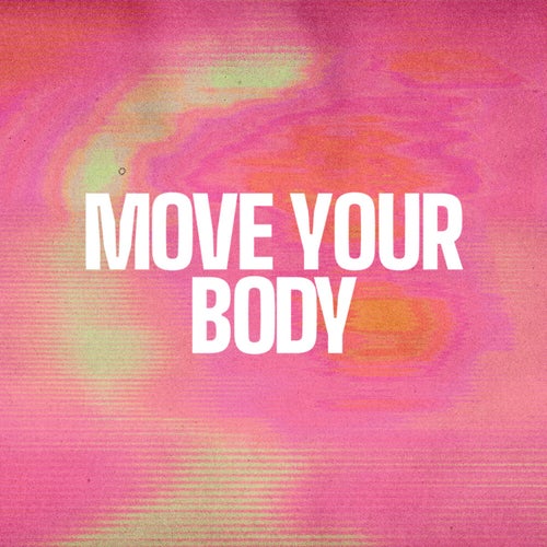 Move Your Body