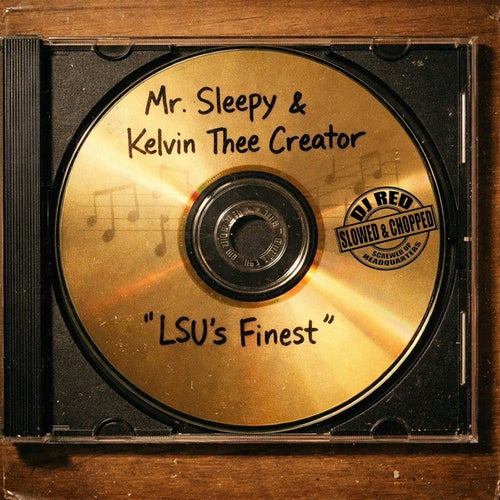 LSU's Finest (Slowed & Chopped)
