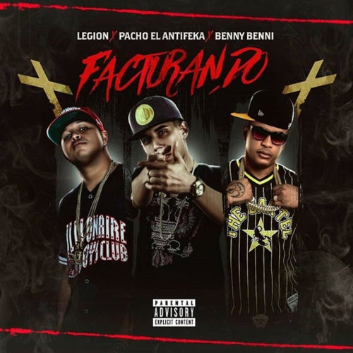 Facturando (feat. Pacho El Antifeka & Benny Benni)