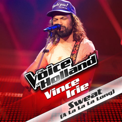 Sweat (A La La La Long) (From The Voice Of Holland)