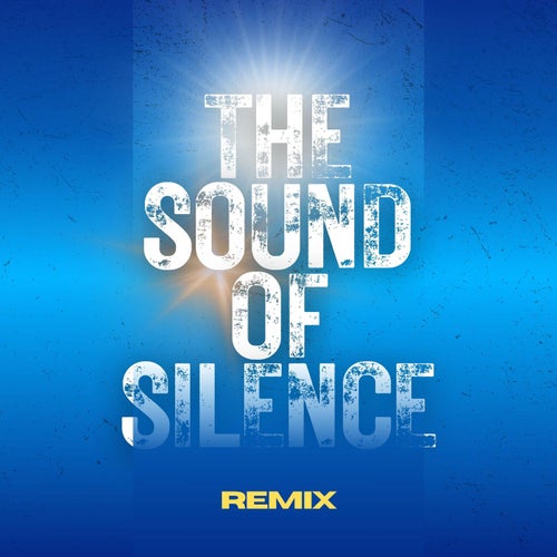 The Sound of Silence (Remix)