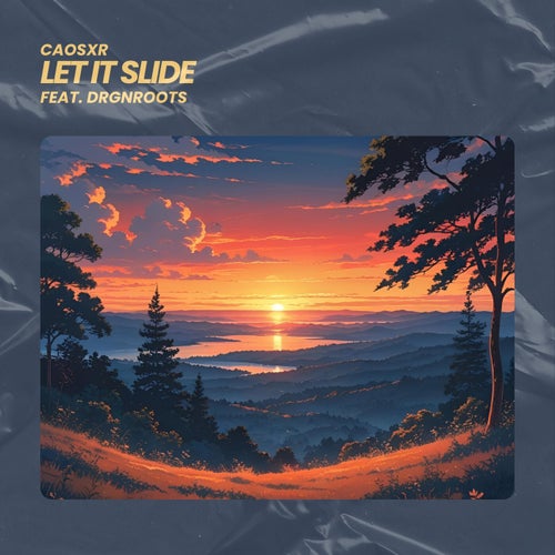 Let It Slide (feat. drgnroots)